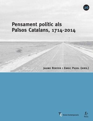 PENSAMENT POLÍTIC ALS PAÏSOS CATALANS, 1714-2004 -