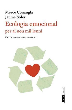 ECOLOGIA EMOCIONAL PER AL NOU MIL·LENNI *