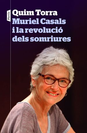 MURIEL CASALS I LA REVOLUCIÓ DELS SOMRIURES *