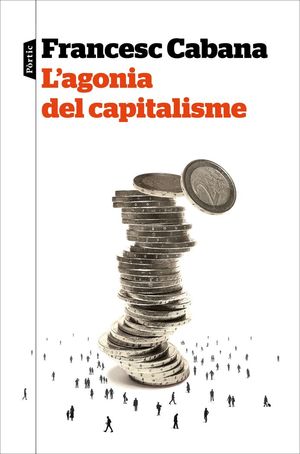 L'AGONIA DEL CAPITALISME *