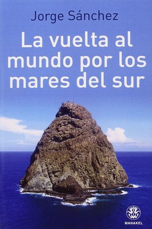 LA VUELTA AL MUNDO POR LOS MARES DEL SUR *