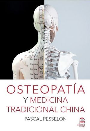 OSTEOPATÍA Y MEDICINA TRADICIONAL CHINA *