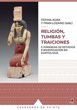 RELIGIÓN, TUMBAS Y TRAICIONES *