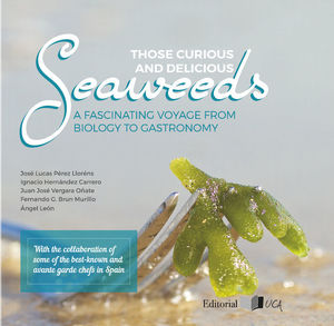 THOSE CURIOUS AND DELICIOUS SEAWEEDS *