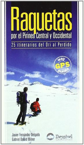 RAQUETAS POR EL PIRINEO CENTRAL Y OCCIDENTAL :