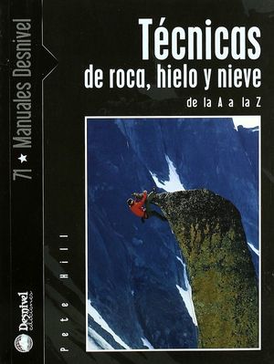 TÉCNICAS DE ROCA, HIELO Y NIEVE DE LA A A LA Z *