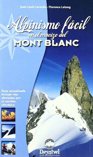 ALPINISMO FACIL EN EL MACIZO DEL MONT BLANC