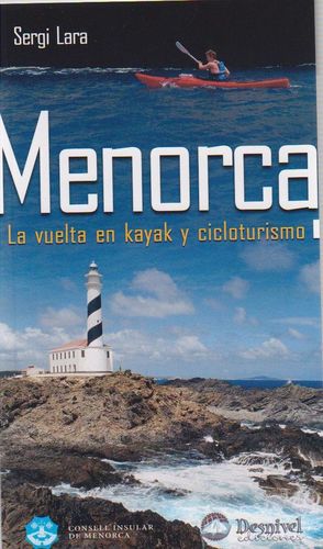 MENORCA : LA VUELTA EN KAYAK Y CICLOTURISMO