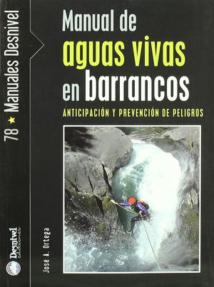 MANUAL DE AGUAS VIVAS EN BARRANCOS : *