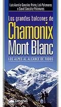 LOS GRANDES BALCONES DE CHAMONIX - MONTBLANC