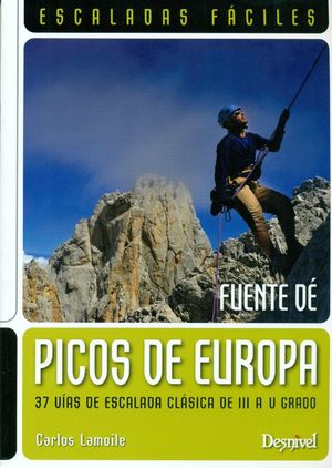 ESCALADAS FÁCILES EN PICOS DE EUROPA: FUENTE DÉ