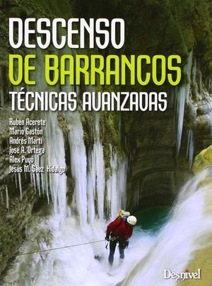 DESCENSO DE BARRANCOS TECNICAS AVANZADAS