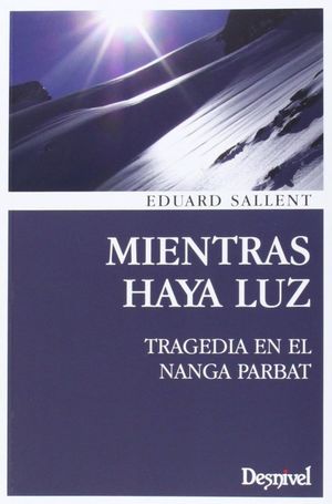 MIENTRAS HAYA LUZ *