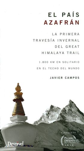 EL PAÍS AZAFRÁN. PRIMERA TRAVESÍA INVERNAL GREAT HIMALAYA TRAIL *