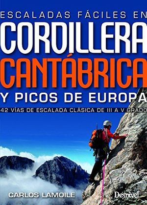 ESCALADAS FACILES EN CORDILLERA CANTABRICA Y PICOS EUROPA *