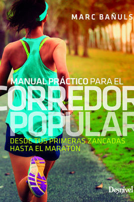 MANUAL PRÁCTICO PARA EL CORREDOR POPULAR