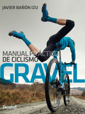 MANUAL PRÁCTICO DE CICLISMO GRAVEL *