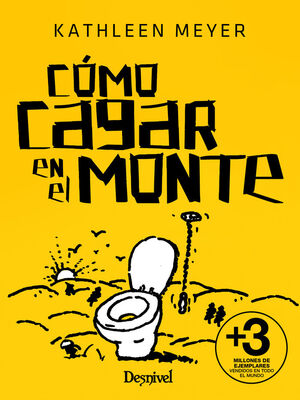 CÓMO CAGAR EN EL MONTE *