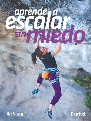 APRENDE A ESCALAR SIN MIEDO *