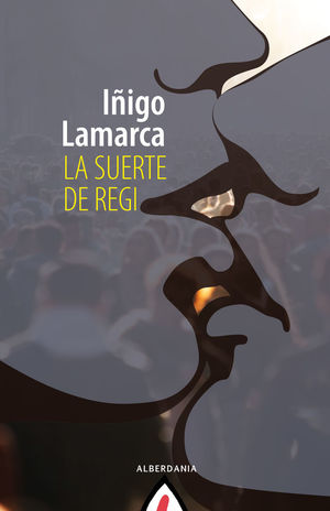 LA SUERTE DE REGI *