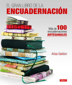 EL GRAN LIBRO DE LA ENCUADERNACIÓN *