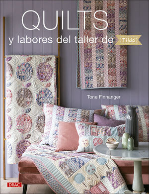 QUILTS Y LABORES DEL TALLER DE TILDA *