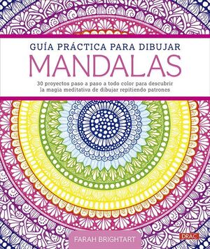 GUÍA PRÁCTICA PARA DIBUJAR MANDALAS *