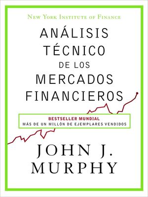 ANÁLISIS TÉCNICO DE LOS MERCADOS FINANCIEROS *