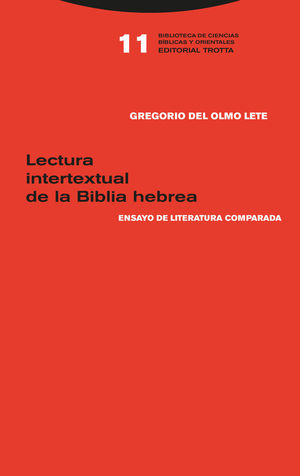 LECTURA INTERTEXTUAL DE LA BIBLIA HEBREA *