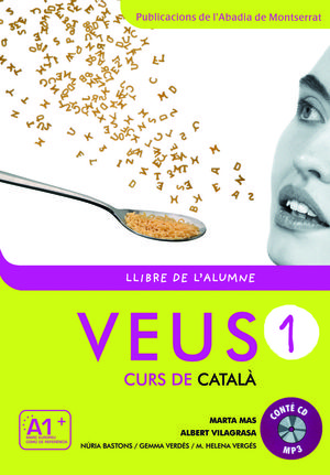 VEUS. CURS DE CATALÀ. LLIBRE DE L'ALUMNE. NIVELL 1 *