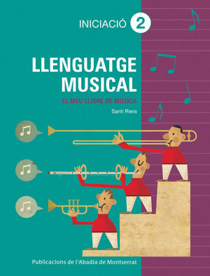 LLENGUATGE MUSICAL. GRAU ELEMENTAL. INICIACIÓ 2 *