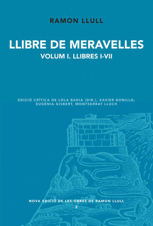 LLIBRE DE MERAVELLES. VOLUM 1. LLIBRES I-VII *