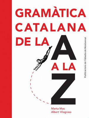 GRAMÀTICA CATALANA DE LA A A LA Z *