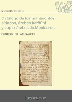 CATALOGO DE LOS MANUSCRITOS SIRÍACOS, ÁRABES KARSUNI, Y COPTO-ÁRABES DE MONTSERRAT *