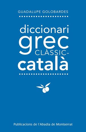 DICCIONARI GREC-CLÀSSIC-CATALÀ *