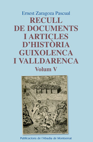 RECULL DE DOCUMENTS I ARTICLES D'HISTÒRIA GUIXOLENCA I VALLDARENCA, VOL. 5 *