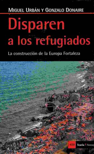 DISPAREN A LOS REFUGIADOS *