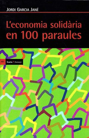 L'ECONOMIA SOLIDARIA EN 100 PARAULES *