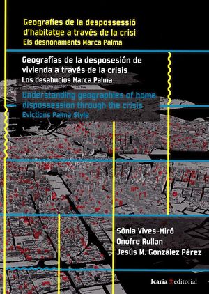 GEOGRAFIES DE LA DESPOSSESIÓ D'HABITATGE (CAT/CAST/I) *