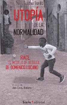 UTOPIA DE LA NORMALIDAD *