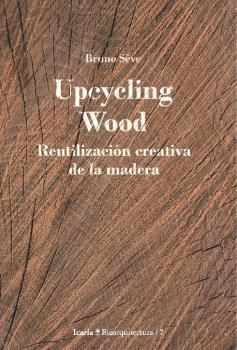 UPCYCLING WOOD *