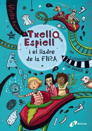 TXELL ESPIELL, 2. TXELL ESPIELL I EL LLADRE DE LA FIRA *