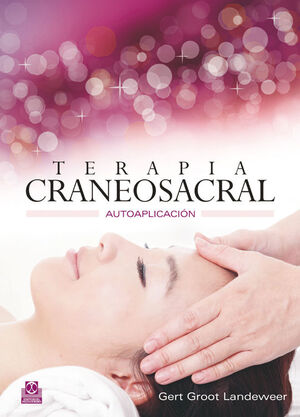 TERAPIA CRANEOSACRAL. AUTOAPLICACIÓN *