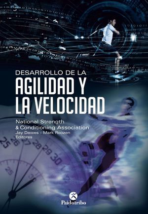 DESARROLLO DE LA AGILIDAD Y LA VELOCIDAD *