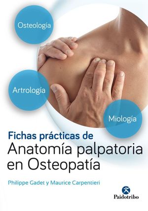 FICHAS PRÁCTICAS DE ANATOMÍA PALPATORIA EN OSTEOPATÍA *