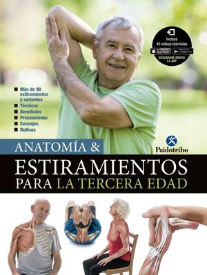 ANATOMÍA & ESTIRAMIENTOS PARA LA TERCERA EDAD *
