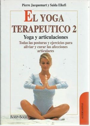 EL YOGA TERAPÉUTICO DE LAS ARTICULACIONES *