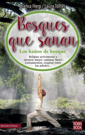 BOSQUES QUE SANAN *