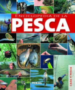 ENCICLOPEDIA DE LA PESCA *