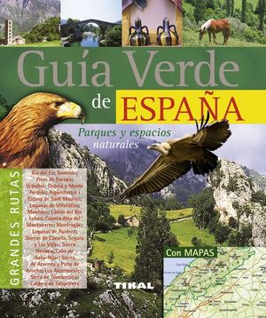 GUÍA VERDE DE ESPAÑA - PARQUES Y ESPACIOS NATURALES